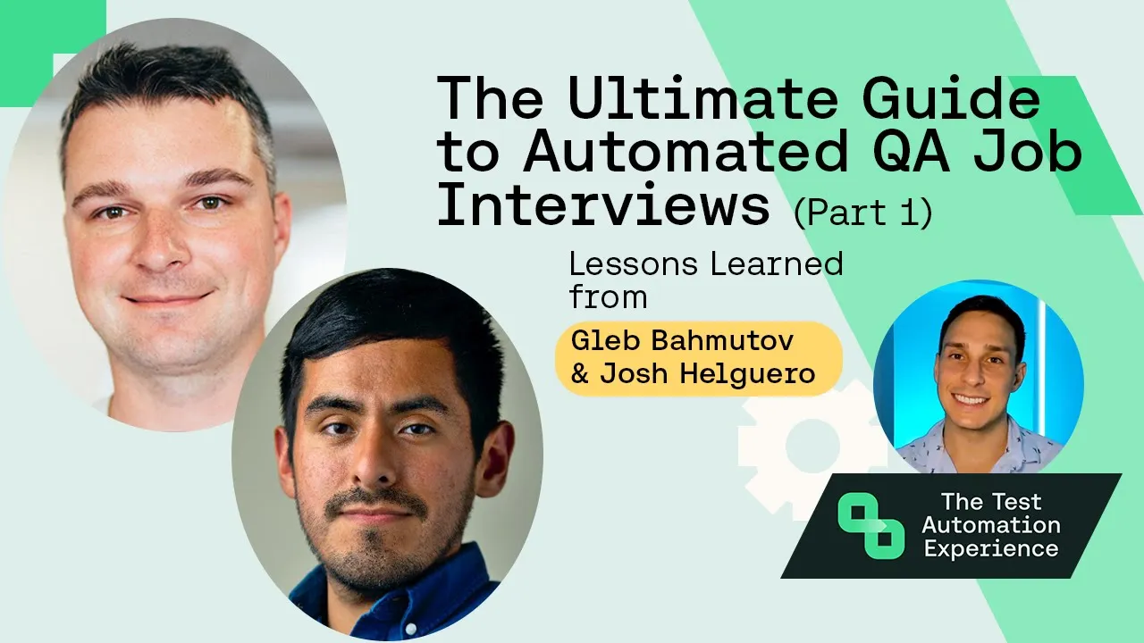 The Ultimate Guide to QA Job Interviews | Part 1