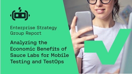 ESG Economic Benefits of Sauce Labs RDC for Mobile Testing blog post