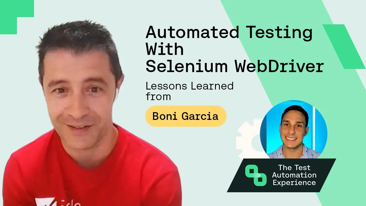 Boni Garcia on The Test Automation Experience