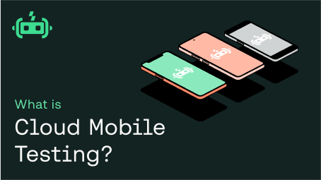 what is cloud mobile testing blog