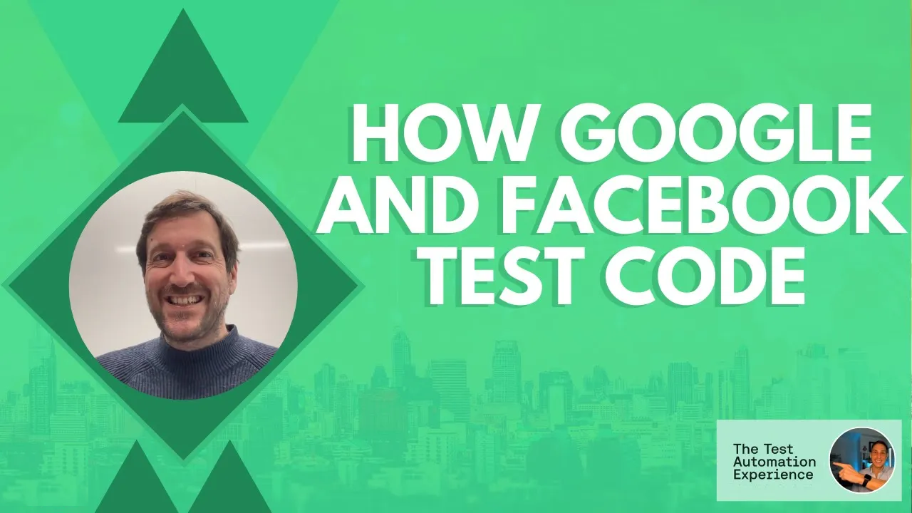 How Google and Facebook Test Code, Simon Stewart