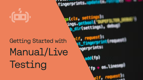 Getting started with manual and live testing blog
