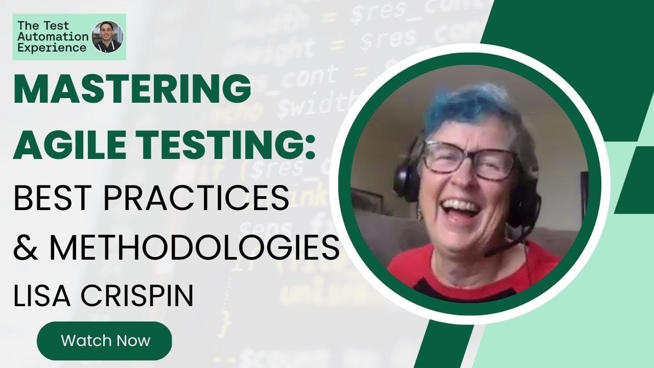 Mastering agile testing, Lisa Crispin