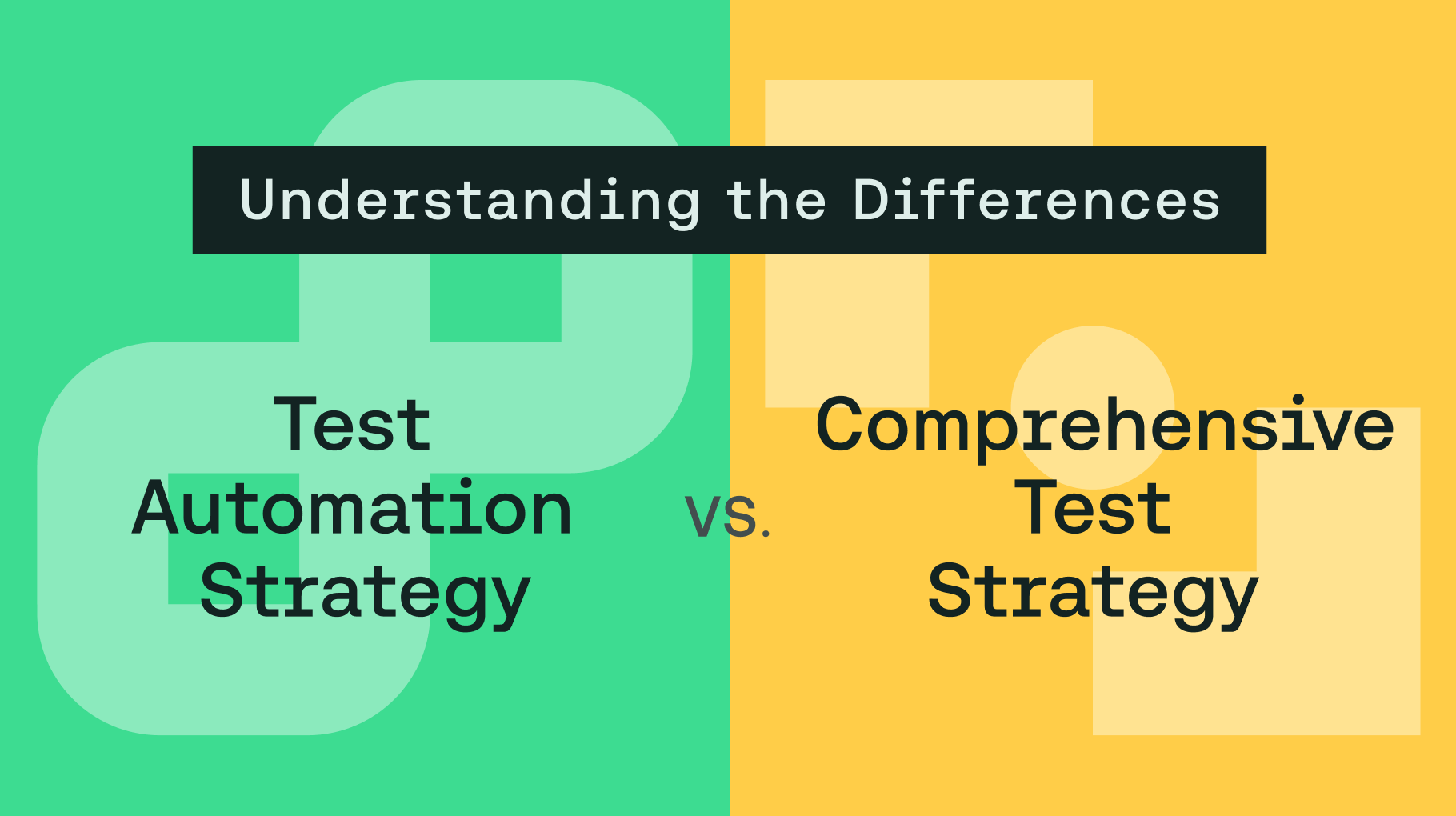 Understanding the difference between test automation strategy and test strategy